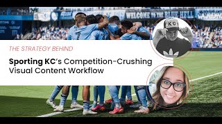The Strategy Behind Sporting KC’s Crushing Visual Content Workflow | PhotoShelter for Brands