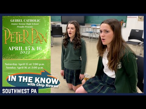 In The Know - Geibel Catholic Junior Senior High School Presents "Peter Pan" - April 15 & 16 2023