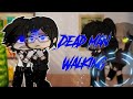 Dead Man Walking | GLMV GCMV | Zero_Dream Maker