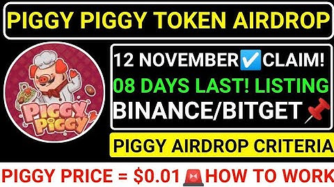 Piggy piggy listening date confirmed | piggy withdrawal | piggy piggy airdrop claim | bind bitget |