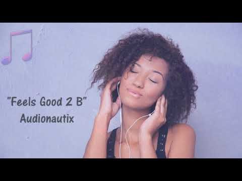 🎵 "Feels Good 2 B" AUDIONAUTIX ️🎵 FUNKY POP  -- FREE MUSIC ️👈