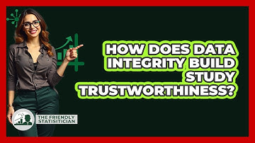 How Does Data Integrity Build Study Trustworthiness?