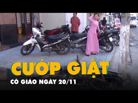 Video Cô giáo bị cướp giật túi xách trên đường đi dự lễ 20-11 - youtube