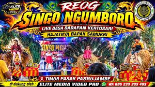 REOG SINGO NGUMBORO LIVE DADAPAN - KERTOSARI HAJATNYA PAK SAMUKRI
