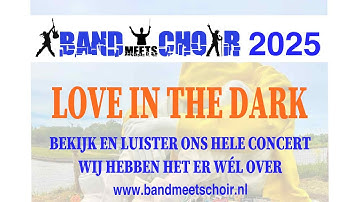 BAND meets CHOIR 2025 - Love in the dark