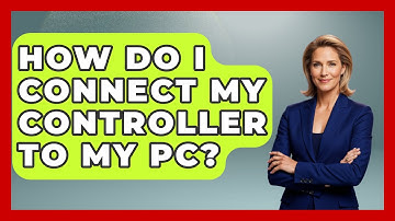 How Do I Connect My Controller To My PC? - Video Gamers Vault