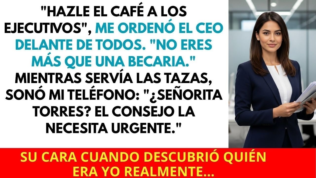 El CEO Dijo, “Hazle El Café A Los Ejecutivos”… Minutos Después Me Nombraron Socia De La Empresa..