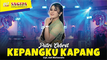 Putri Cebret - Kepangku Kapang | Dangdut (Official Music Video)