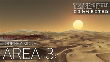 [OLD] Tetris Effect: Connected - Journey Mode [Expert Difficulty]: Area 3