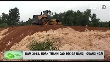 VTC14_Năm 2018, hoàn thành cao tốc Đà Nẵng – Quảng Ngãi