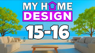 MY HOME DESIGN Makeover Games level 15 16