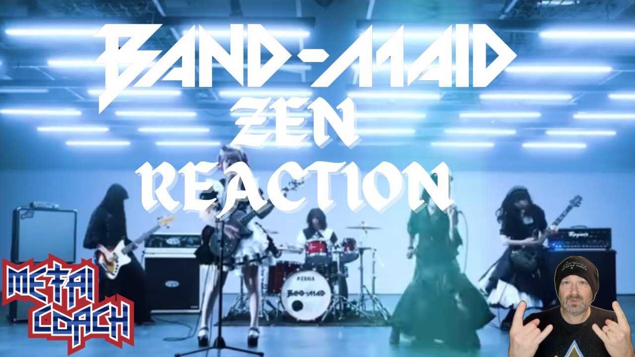 Metal Nights with the Metal Coach | Reaction & Breakdown – “Zen” by BAND-MAID!