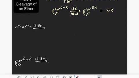 11: Acidic cleavage of an ether