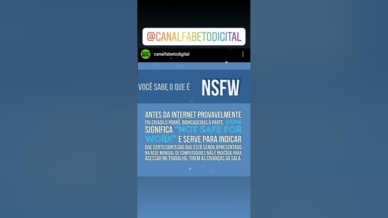 você sabe o que é NSFW ? 
