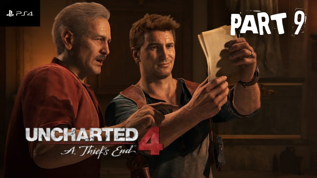 UNCHARTED 4 A THIEF'S END PS4 Gameplay Walkthrough Part 9 - YouTube