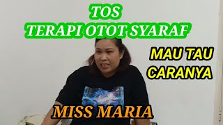 Terapi Otot syaraf Bersama Ms Maria 2