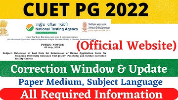 CUET Admission 2022 Official Update | Application Update & Correction, ,CUET PG Entrance 2022