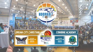 Dream City Christian (AZ) vs. Combine Academy (NC) - Slam Dunk to the Beach / Hoophall East 2022