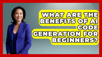 What Are the Benefits of AI Code Generation for Beginners? - Learning To Code With AI