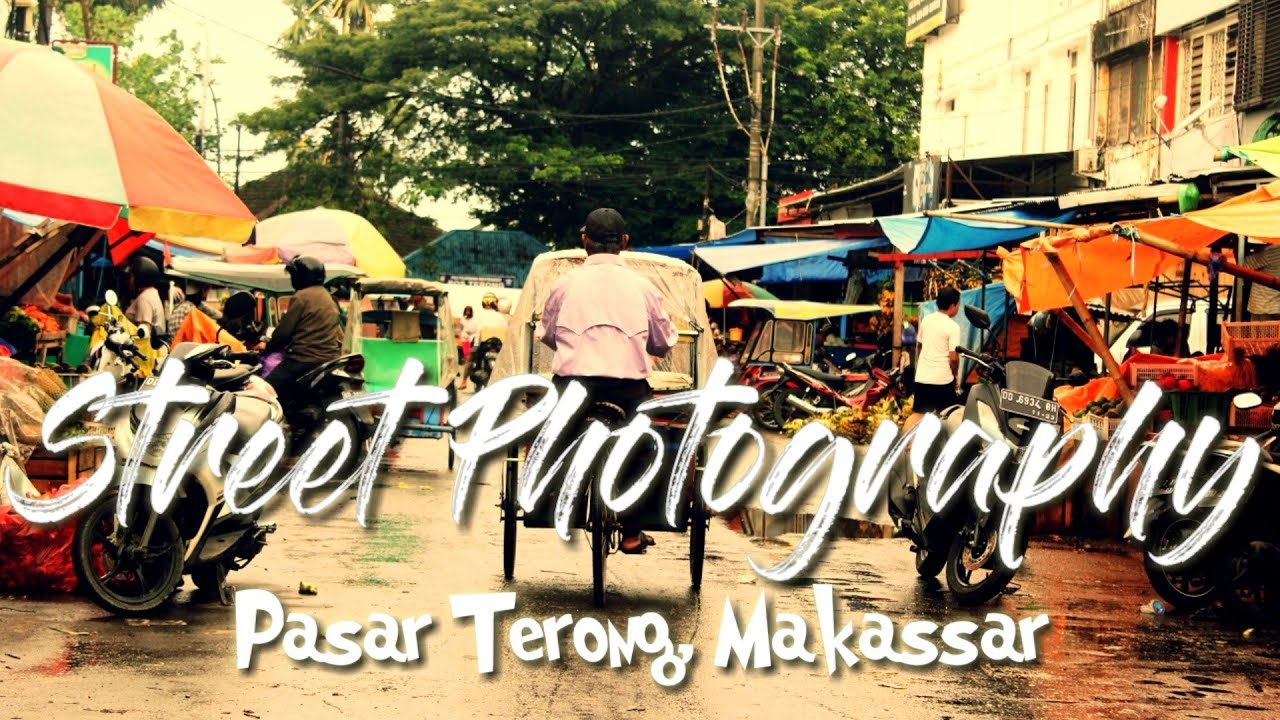 Street Photography Pasar  Terong Makassar Sulawesi  
