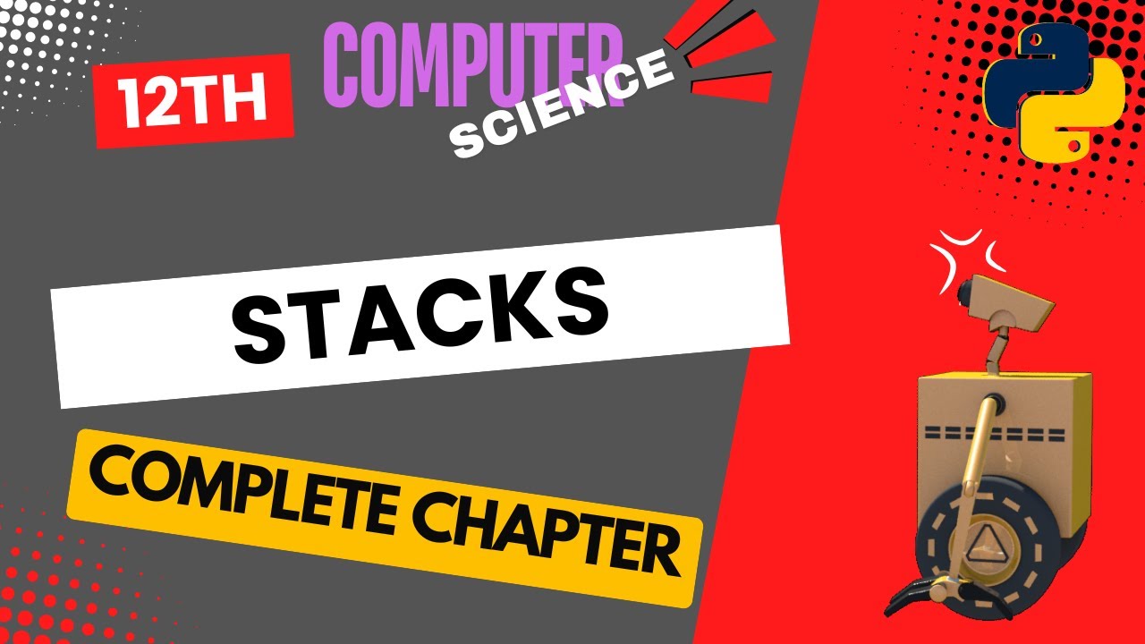 Class 12 STACKS | Complete Chapter | CS Computer Science - YouTube