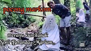 Pocong Markom Pingin Nikah