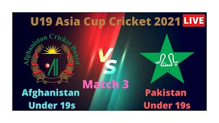 Afghanistan u19 vs Pakistan u19 | Asia Cup 2021 | Afg u19 vs Pak u19 live score Streaming & Update