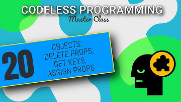 Working With Object Properties and Keys in Codeless | Codeless Programming Course | Pt. 20