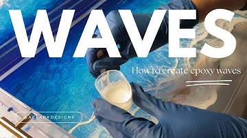 How to Make Ocean Waves with Epoxy Resin | Step-by-Step Tutorial
