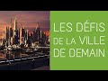 6me  les dfis de la ville de demain