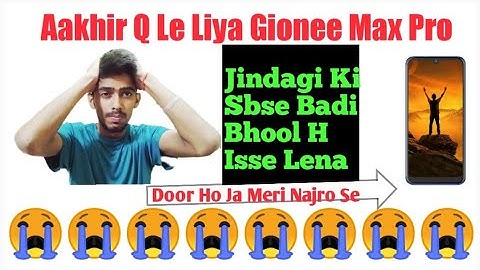 Gionee Max Pro Worst Phone Hang Problem + Battery Porblem😢