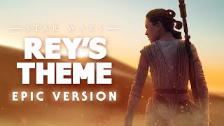Star Wars: Rey's Theme | Epic Version