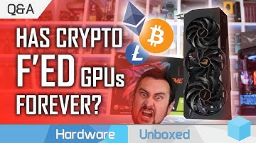 Is Crypto Mining Destroying PC Gaming? RTX On at $300? Are AMD APUs Viable? February Q&A [Part 1]
