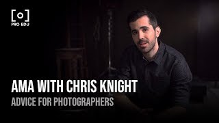 AMA with Photographer Chris Knight | Photography Advice From PRO EDU Tutorial Dramatic Portraiture