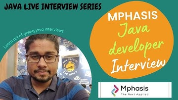 Java Experienced Interview for MPHASIS | Java Live Interview  Series Questions and Answers Part 8