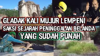 MISTERI GLADAK KALI MUJUR PADA ERA BELANDA