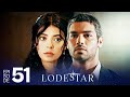 LodeStar Episode 51 Türkische Dramaserie Englische Synchronisation LodeStar Episode 51 Türkische Dramaserie Englische Synchronisation