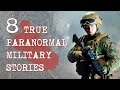 8 True Paranormal Military Stories | True Terror Vol. 5