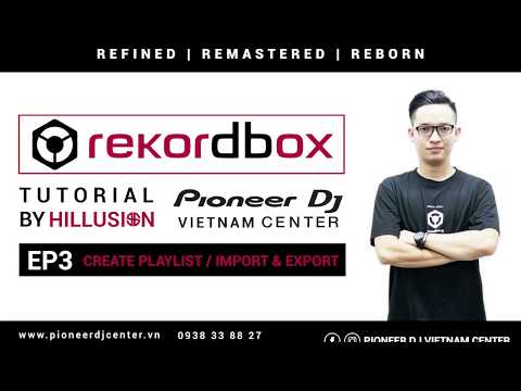 Hướng dẫn sử dụng Rekordbox | Tập 3 | Tạo playlist, Import & Export playlist sang USB