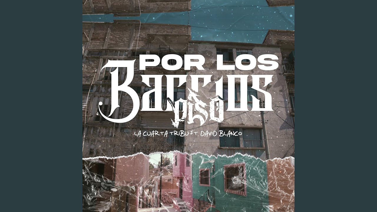 Por los barrios piso (feat. David Blanco)