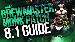 BREWMASTER MONK GUIDE! |Patch 8.1| BFA