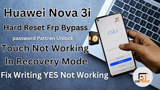 HUAWEI Nova 3i INE-LX2R & LX1R Hard Reset Yes Not Working Fix nova 3i Won’t Touch (Cannot Type“yes”)