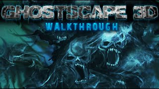 Ghostscape 3D Walkthrough Full