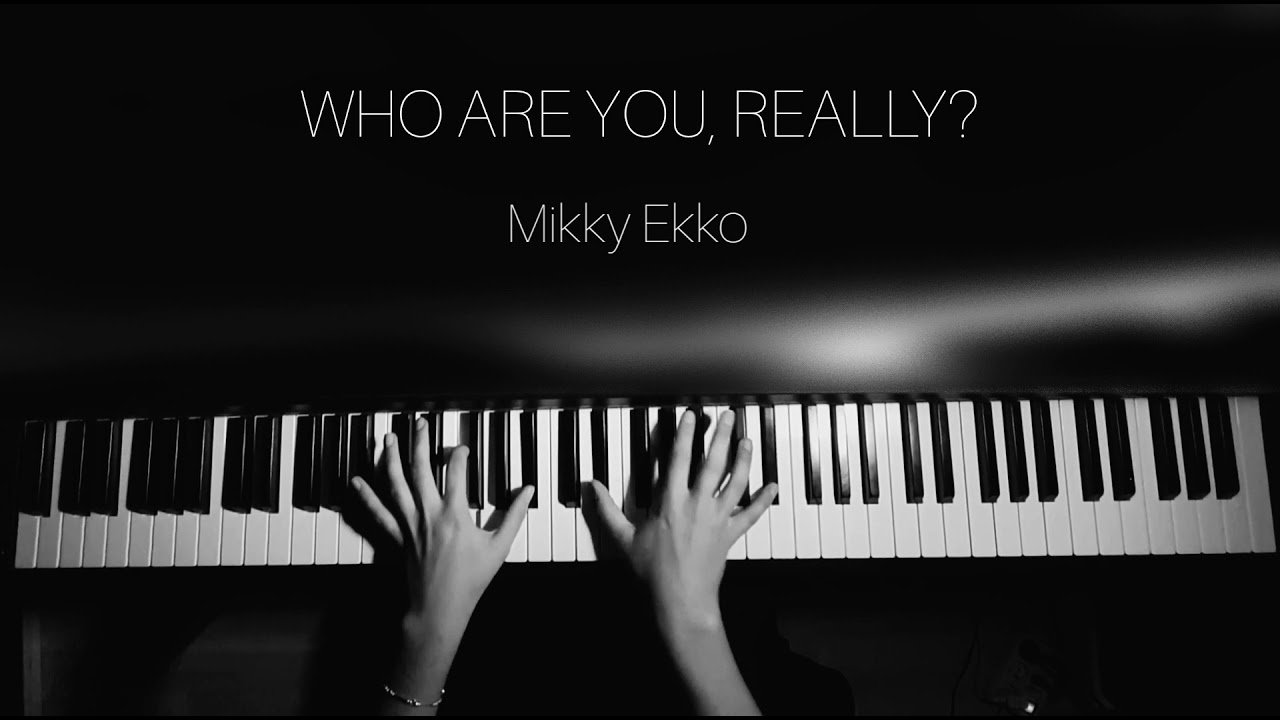 Who Are You, Really? - Mikky Ekko (Piano Cover)