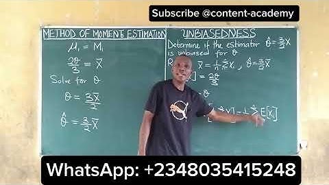 Method of moments Estimation and Unbiased Estimator