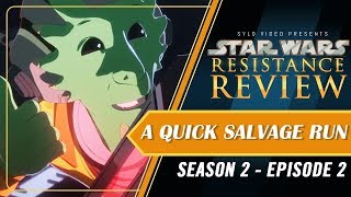 A Quick Salvage Run Star Wars Resistance Review