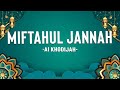 Miftahul Jannah - Ai Khodijah [Lirik]