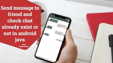 Send message to friend and check if chat already exist or not then creat(Chat App Part 11)