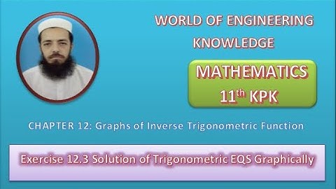 11th Maths KPK Lecture 119 Exercise 12.3 Solution of the Trigonometric Functions Graphically