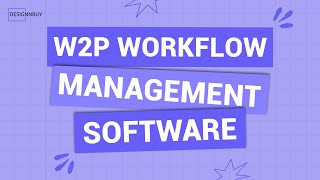 Overview of Web-To-Print Workflow Management System | Print Production Workflow Management Software